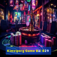 Kimviporg Game Bài B29