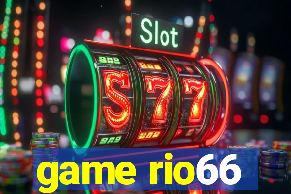 game rio66