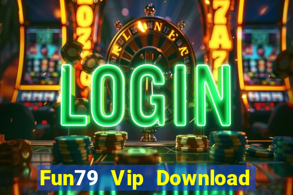 Fun79 Vip Download Game Bài