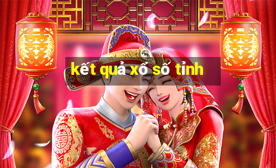 kết quả xổ số tỉnh