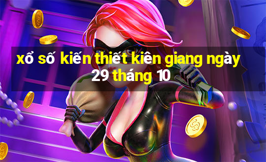 xổ số kiến thiết kiên giang ngày 29 tháng 10