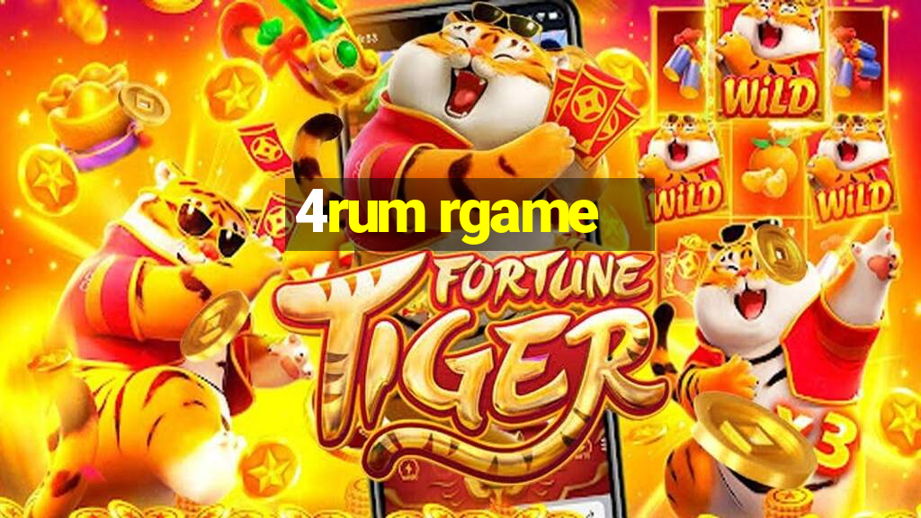 4rum rgame