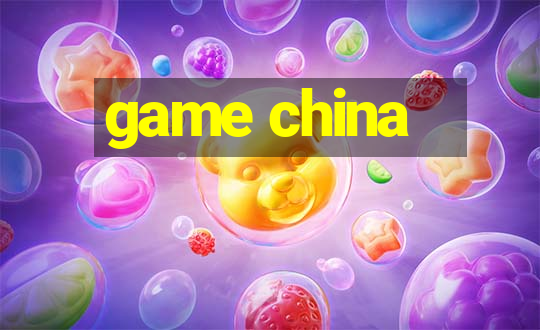 game china