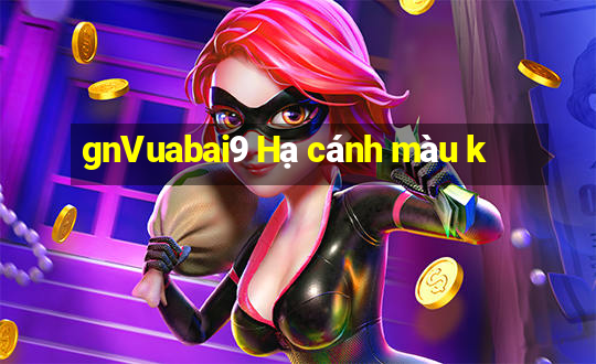 gnVuabai9 Hạ cánh màu k