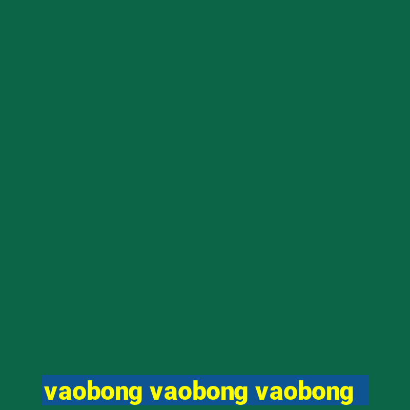 vaobong vaobong vaobong