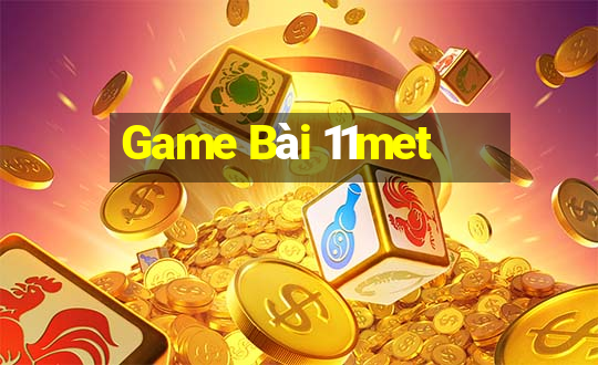 Game Bài 11met