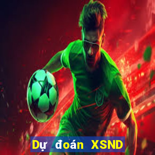 Dự đoán XSND ngày 1