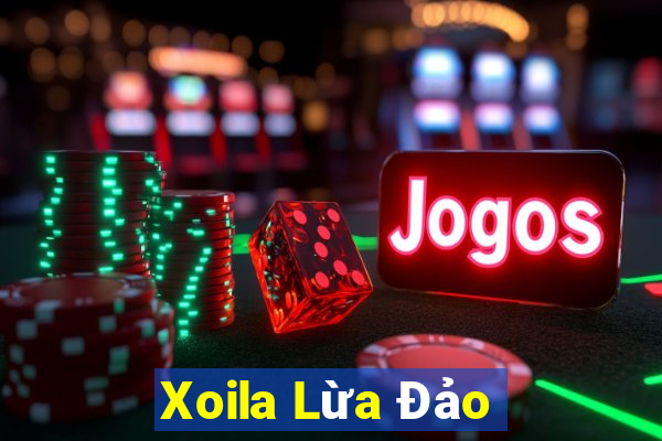 Xoila Lừa Đảo