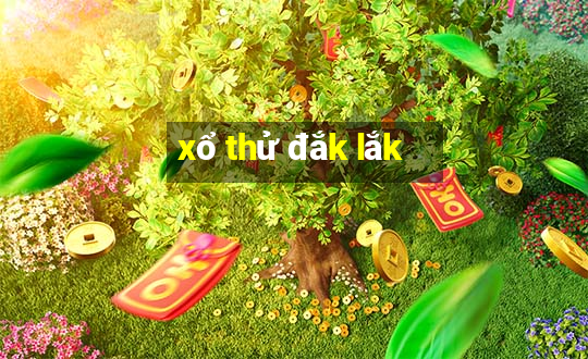 xổ thử đắk lắk