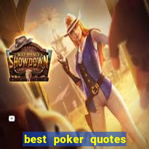 best poker quotes and sayings