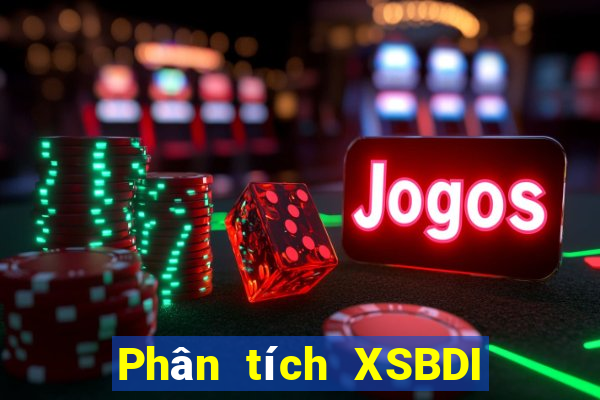 Phân tích XSBDI Thứ 6