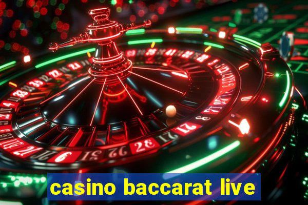 casino baccarat live