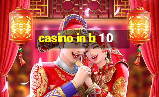 casino in b 1 0