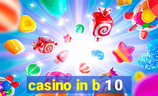 casino in b 1 0