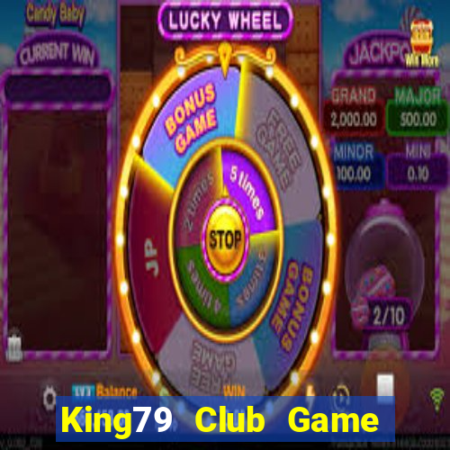 King79 Club Game Bài Phỏm