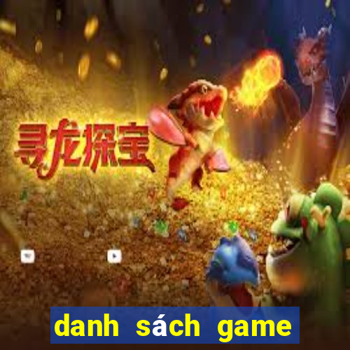 danh sách game thùng hay