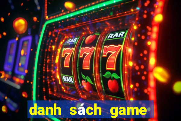 danh sách game thùng hay