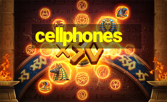 cellphones