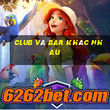 club và bar khác nhau