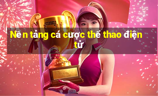 Nền tảng cá cược thể thao điện tử