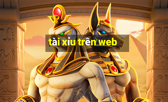 tài xỉu trên web