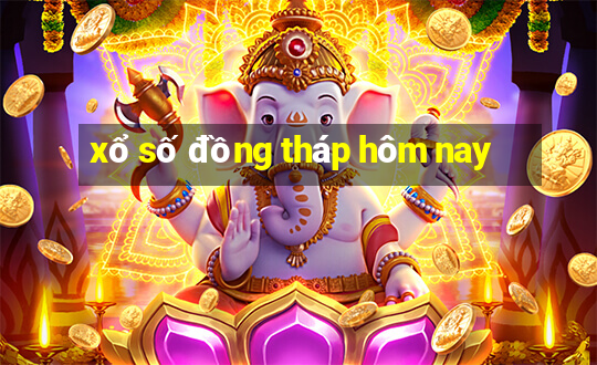 xo so dong thap hom nay