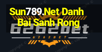 Sun789.Net Danh Bai Sanh Rong