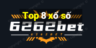 Top 8 xổ số