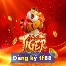 Đăng ký tf88