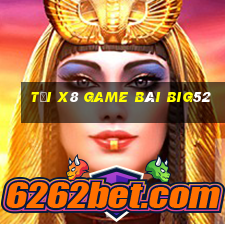 Tải X8 Game Bài Big52