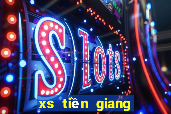 xs tiền giang hôm nay