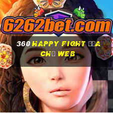 360 Happy Fight Địa chỉ web