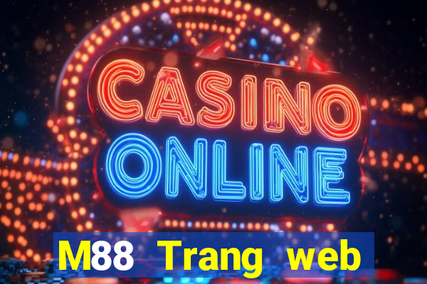 M88 Trang web chính thức của Peak giải trí