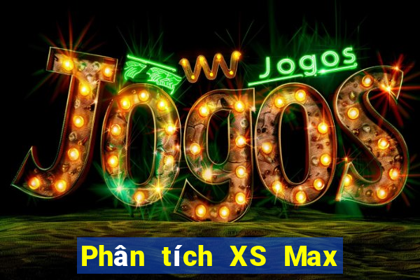 Phân tích XS Max 4D ngày 29