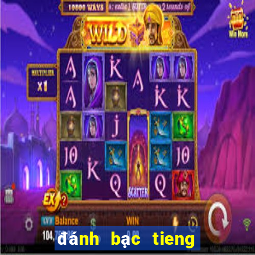 đánh bạc tieng anh la gi