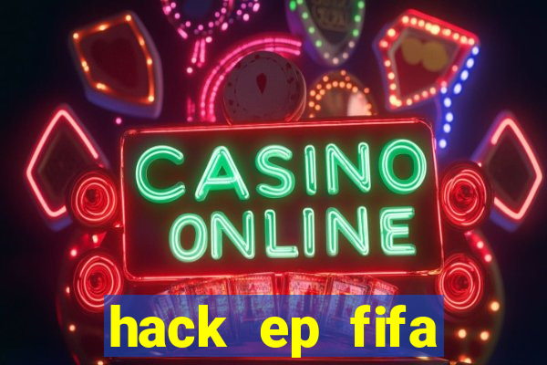 hack ep fifa online 3