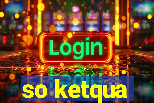 so ketqua