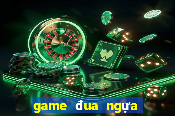 game đua ngựa đổi thưởng