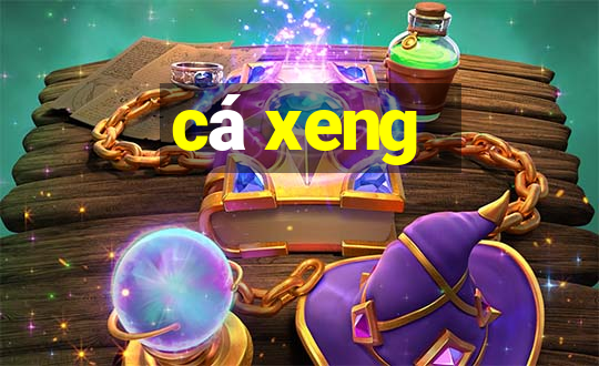 cá xeng