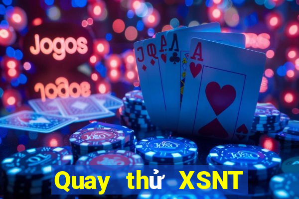 Quay thử XSNT ngày 27