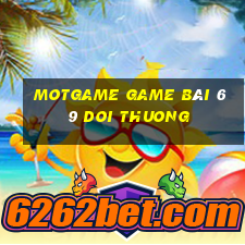 Motgame Game Bài 69 Doi Thuong