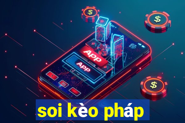 soi kèo pháp