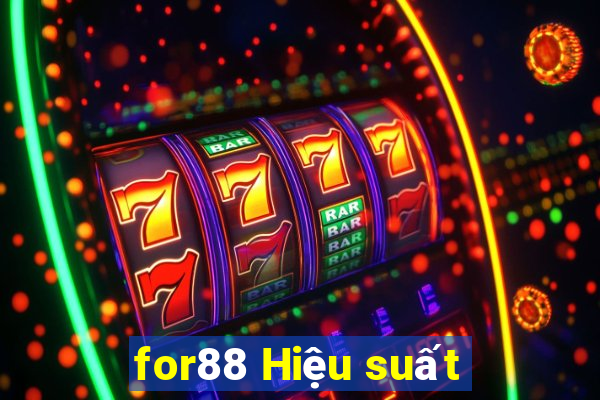 for88 Hiệu suất