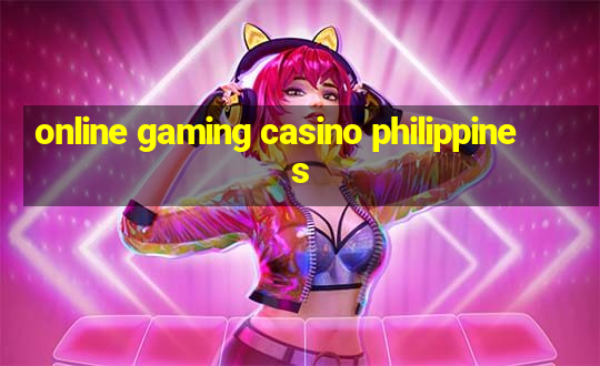 online gaming casino philippines