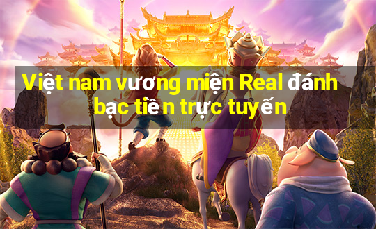 Việt nam vương miện Real đánh bạc tiền trực tuyến