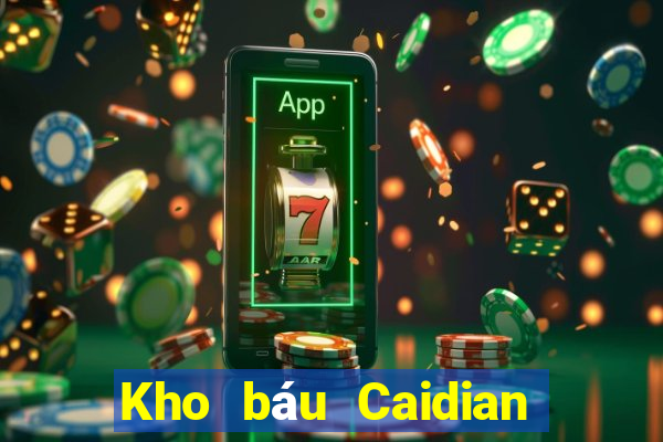 Kho báu Caidian tải về cho tôi