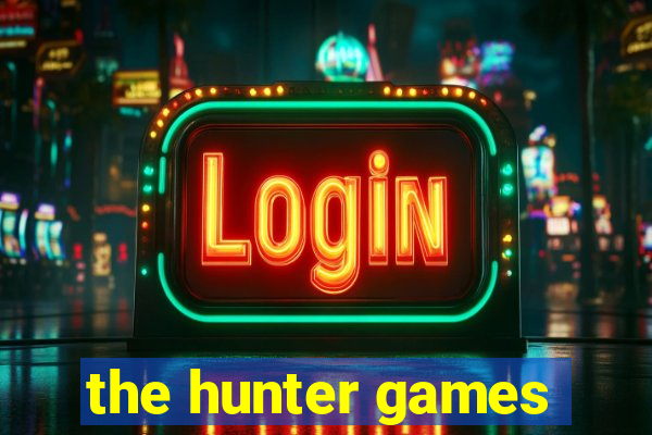 the hunter games