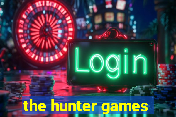 the hunter games