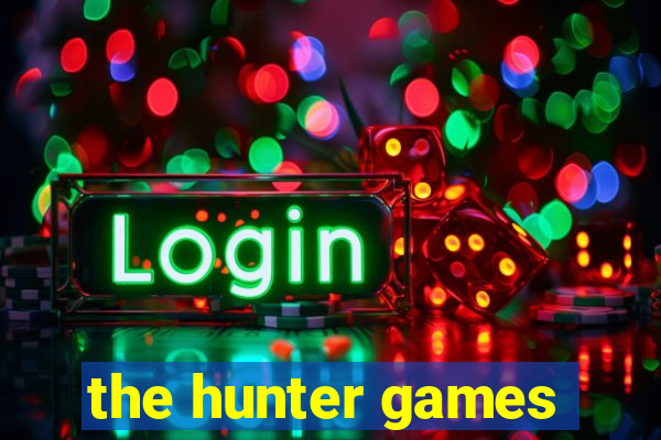 the hunter games