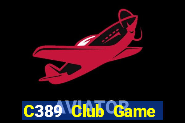 C389 Club Game Bài 365